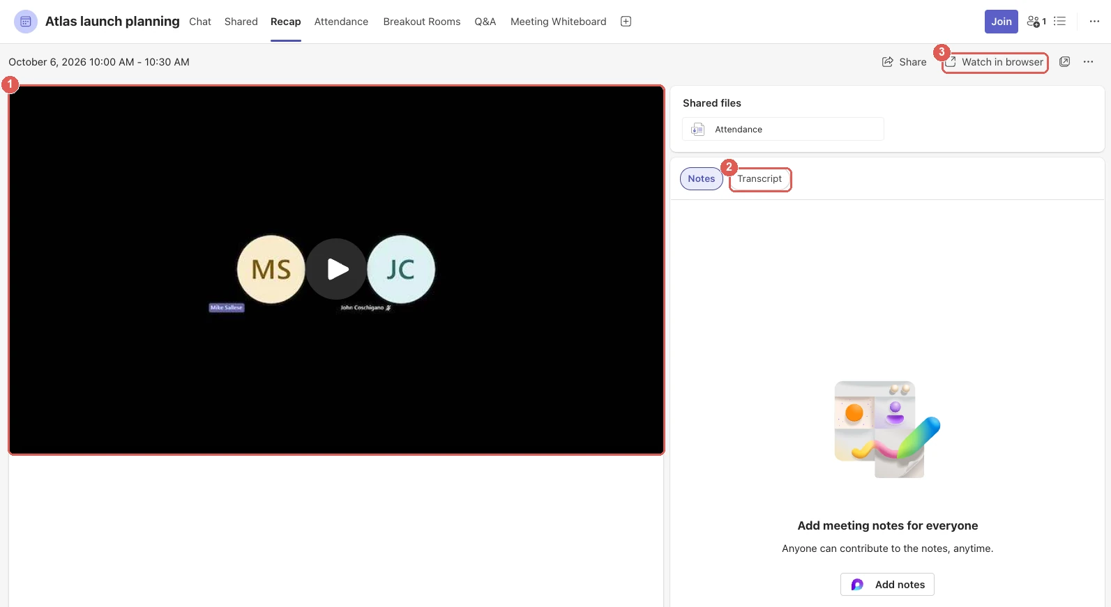 Microsoft Teams Recap tab for the meeting Atlas launch planning, with the recording player, Shared files with Attendance, and Notes and Transcript tabs, where Notes shows Add meeting notes for everyone